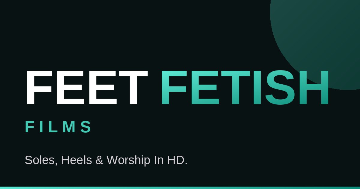 Feet Fetish Films